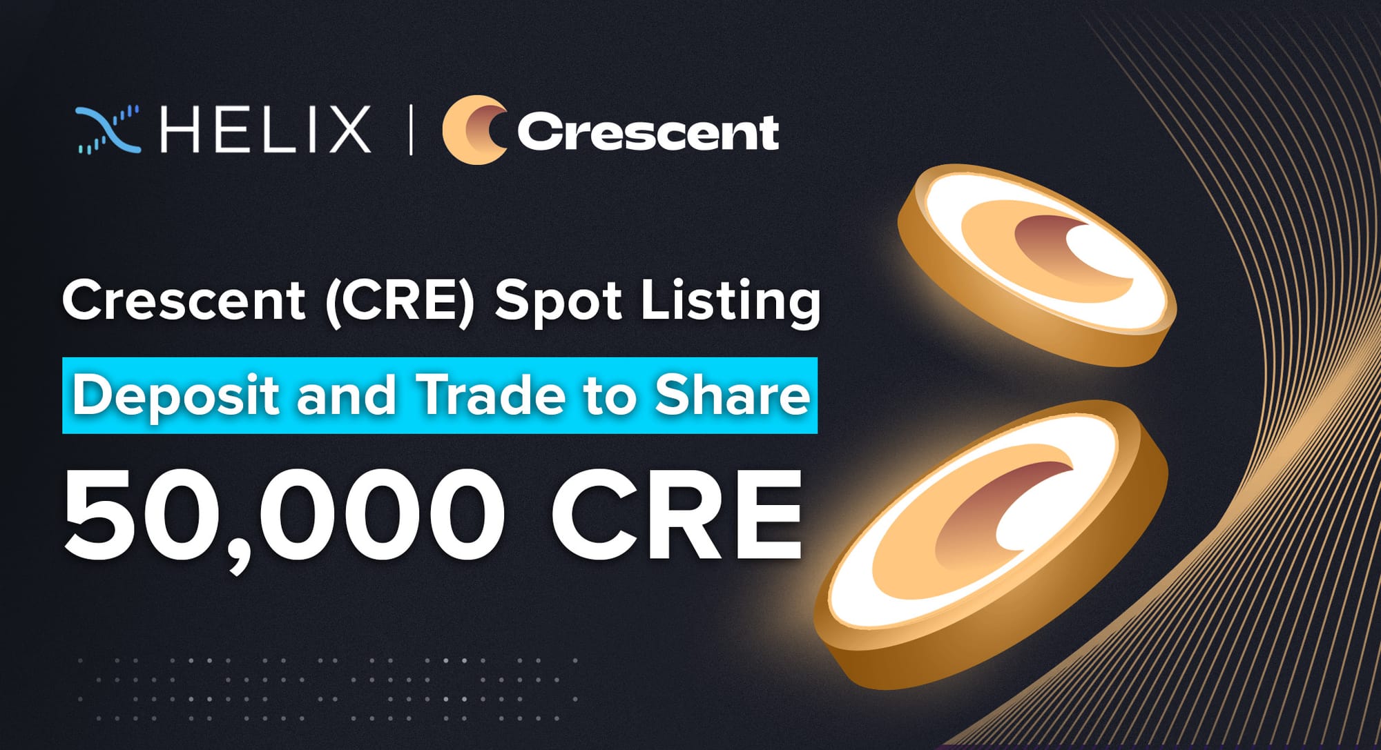[CLOSED] Decentralized Crescent (CRE) Spot Market Listing on Helix with 50,000 CRE in Prizes