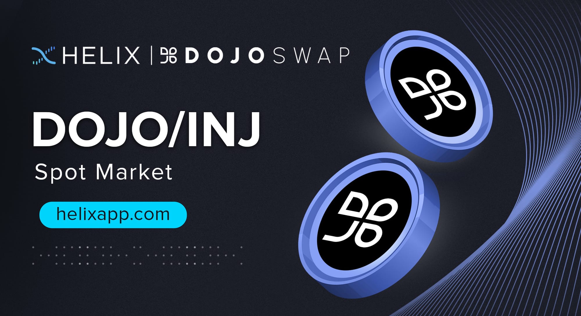 Decentralized DojoSwap (DOJO) Spot Market Listing on Helix