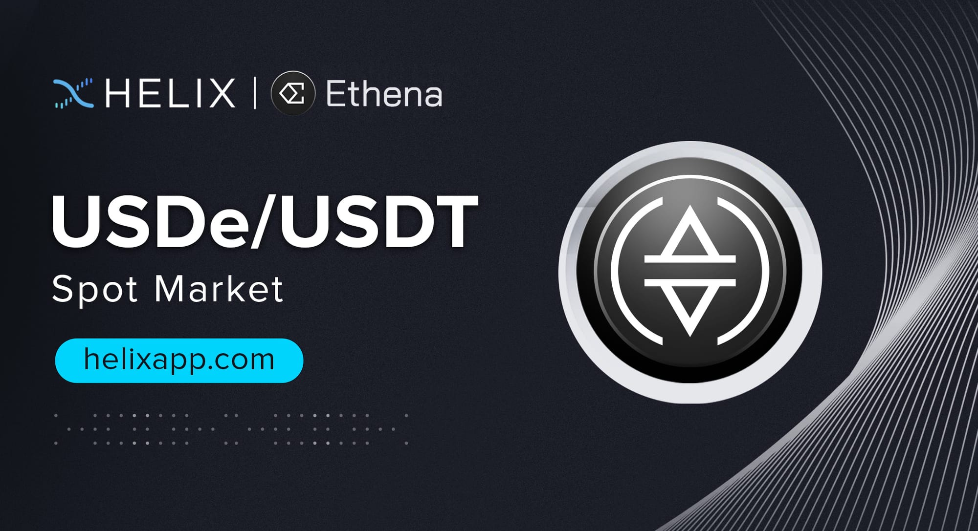 Decentralized USDe/USDT Spot Market Listing on Helix