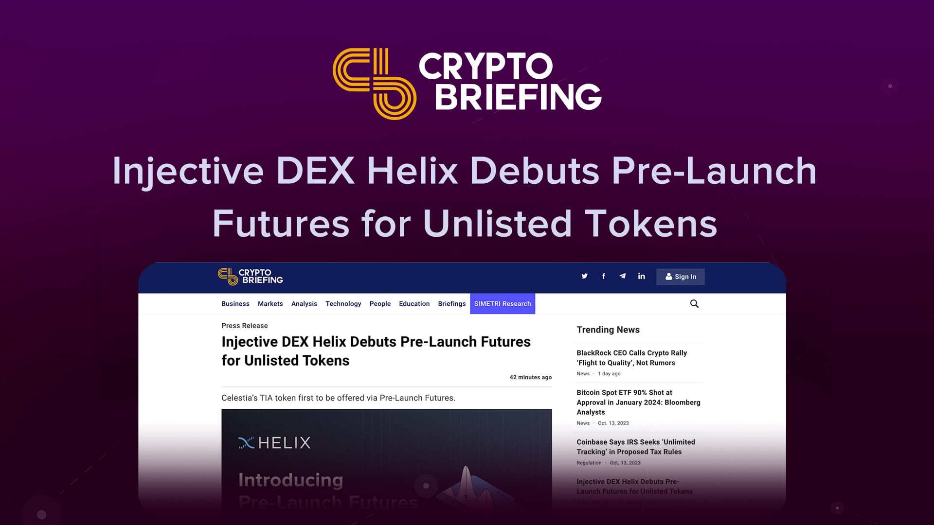 (Crypto Briefing) Injective DEX Helix Debuts Pre-Launch Futures for Unlisted Tokens