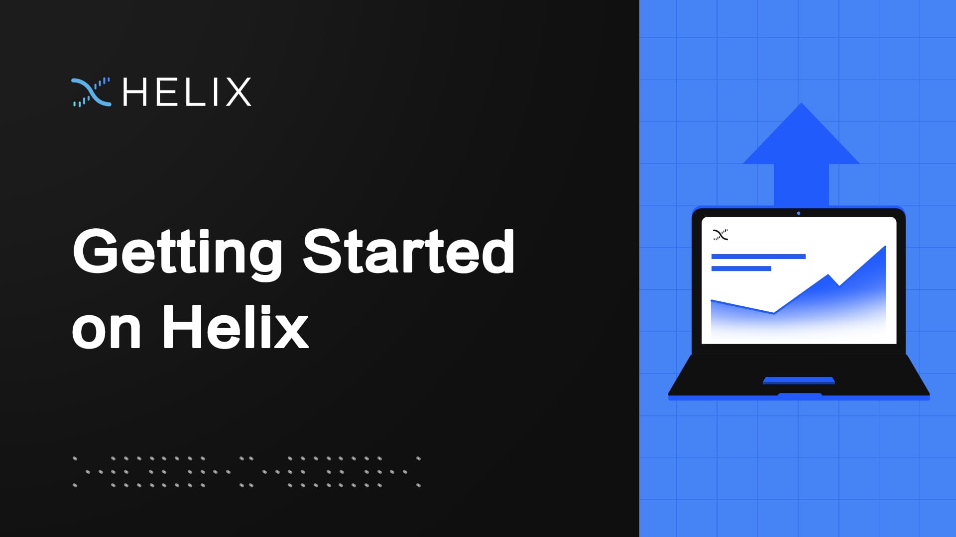 Getting Started on Helix