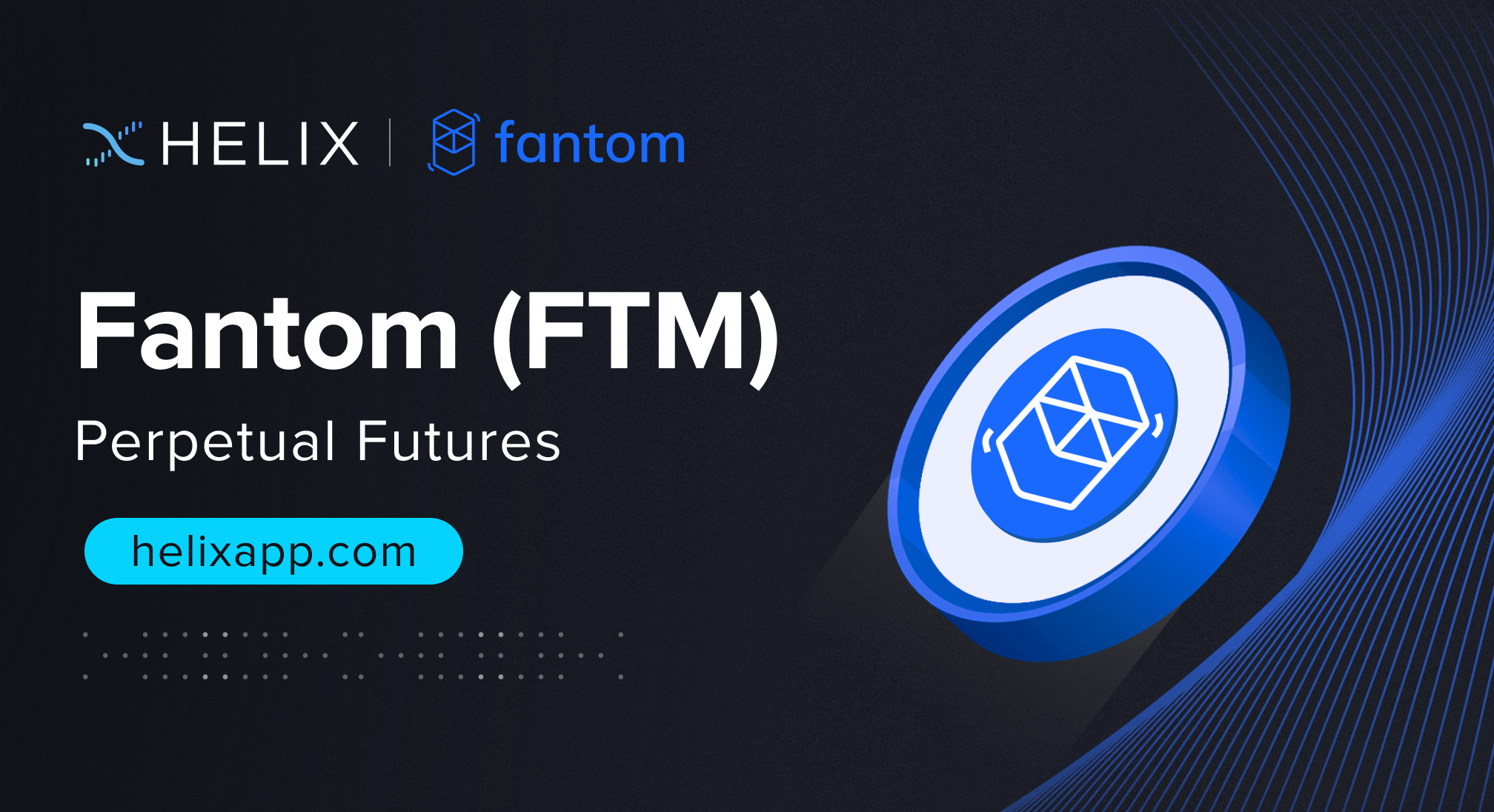 Decentralized Fantom (FTM) Perpetual Futures Listing on Helix