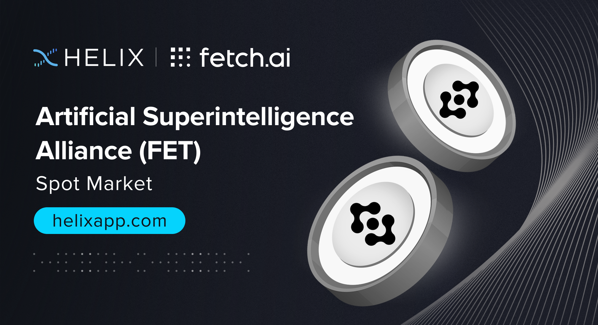 Decentralized Artificial Superintelligence Alliance (FET) Spot Market Listing on Helix